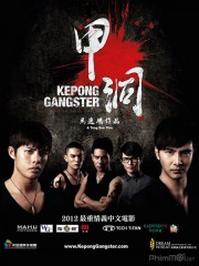 Ngũ Hổ Xã Hội Đen - Kepong Gangster 