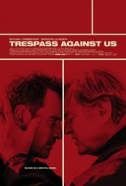 Giũ Bỏ Quá Khứ - Trespass Against Us 