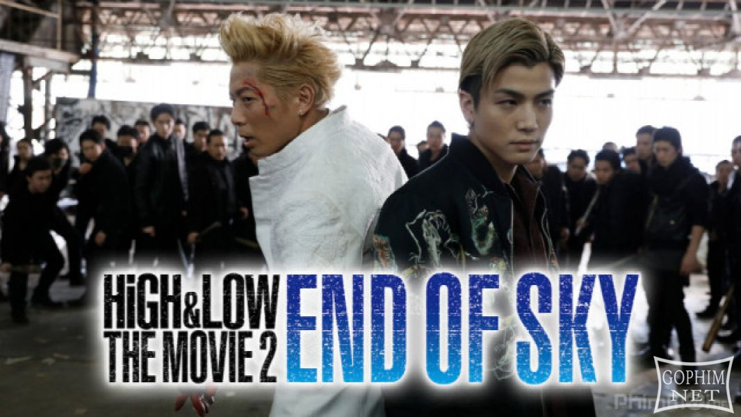 HiGH&LOW: Tận Cùng Bầu Trời (Bản điển ảnh) - High & Low The Movie 2: End of Sky