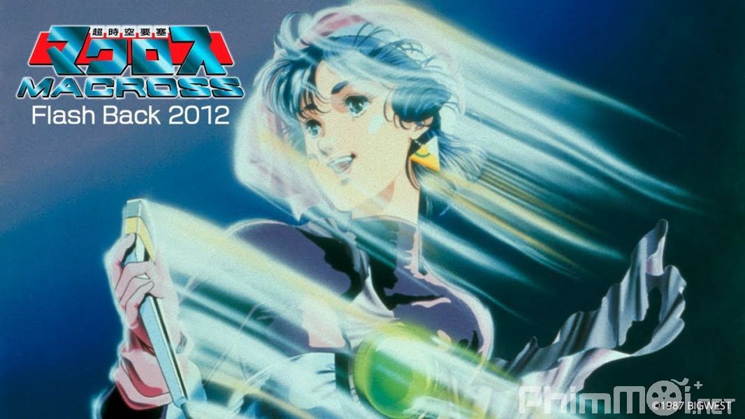 Siêu Pháo Đài Không Gian Macross - Macross: Flash Back