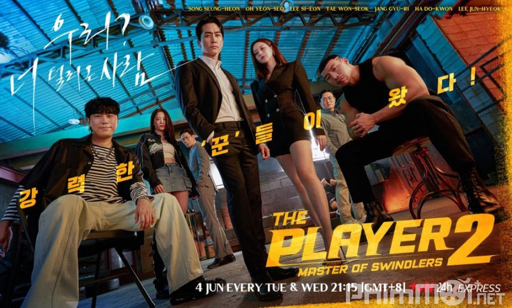 Những Tay Chơi Siêu Đẳng 2: Bậc Thầy Lừa Đảo - The Player 2: Master of Swindlers